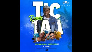 Tic Taa - Neru Americano ft Socro Q Cuia & Dj FreeMix ( REMIX )