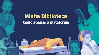 Minha Biblioteca: Como acessar os e-books