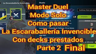 Master Duel Modo Solo Como pasar La Escaraballería Invencible Con decks prestados Parte 2