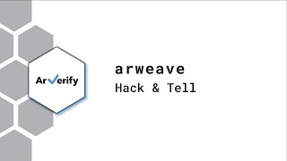 Hack & Tell with ArVerify: Blue Tick Verification for the Permaweb