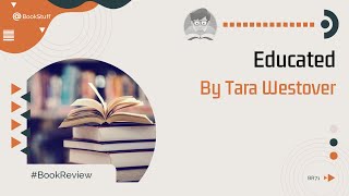 📚 Educated by Tara Westover: An Unforgettable Journey! 💪🌟 | Book Review 🌈