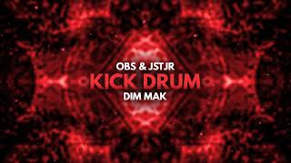 OBS & JSTJR - Kick Drum