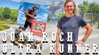 Rencontre avec l'Ultra Runner JOAN ROCH