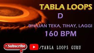 BHAJAN TEKA |TABLA LOOPS |  LAGGI |  160BPM | D PITCH