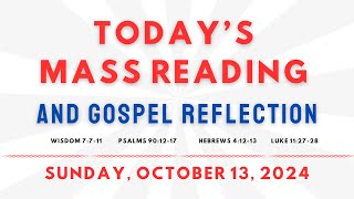 October 13, 2024: Today's Catholic Mass Readings and Gospel Reflection