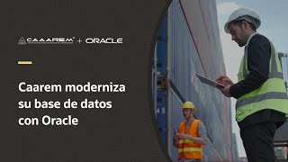 Caarem aumenta la seguridad de su base de datos al migrar a Oracle