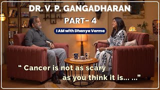 Heart Problem ആണ് Cancer-നെക്കാളും dangerous! Dr V P Gangadharan P-4 @iamwithdhanyavarma