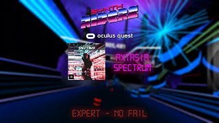 【Synth Riders - Oculus Quest】 Axtasia - Spectrum  『Expert - No Fail』