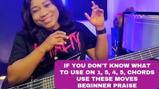 If you don't know the basslines to use on 1, 5, 4, 5, chords use these moves. Beginner praise