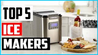 Top 5 Best Portable Ice Makers in 2022