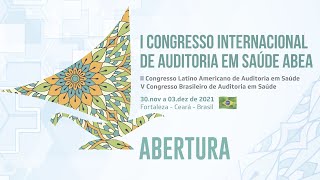 Congresso Internacional de Auditoria em Saúde - Abertura