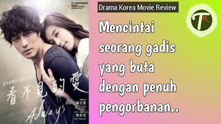 REVIEW FILM DRAMA KOREA SEDIH BIKIN BAPER.. Seluruh alur cerita film "always(only you)2011.