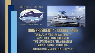 Off Market - 1986 43' President 43 Double Cabin HD By American Marine Yachts