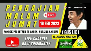 LIVE PMJ GUS LIK | 16 FEB 2023 | PONPES AL AMIEN NGASINAN KEDIRI | GUS LIK LIVE | NGAJI GUS LIK