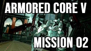 Armored Core V - Story Mission 02