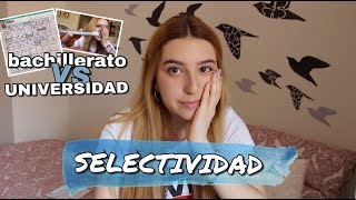 Cómo sobrevivir selectividad (bachillerato vs universidad) | Soul Lys