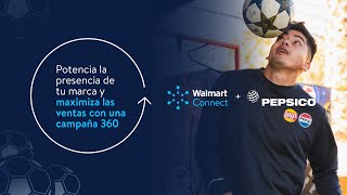 Caso de éxito: PepsiCo | Walmart Connect Chile