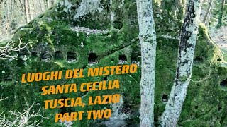 Luoghi del Mistero: Santa Cecilia, il villaggio fantasma nei boschi di Soriano nel Cimino part 2