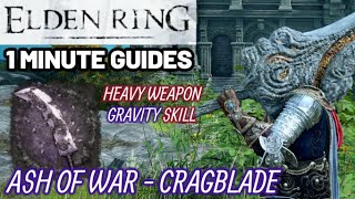 HOW TO GET CRAGBLADE ASH OF WAR - 1 MINUTE GUIDE - HEAVY WEAPON SKILL #eldenring #secret #gaming