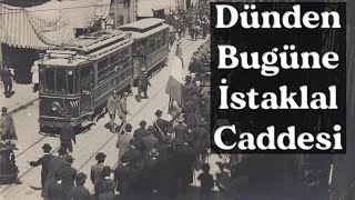 İlk Defa Göreceğiniz İstiklal Caddesi Görüntüleri - Istiklal Street You Will See for the First Time