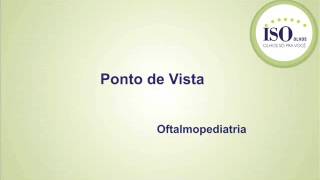 Ponto de vista: Oftalmopediatria