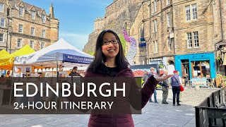 Itinerary Ideas for 24 Hours in Edinburgh!