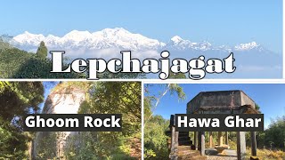 Lepcha Jagat Local Sightseeing | Ghoom Rock | Hawa Ghar | লেপচাজগ‌ৎ |