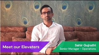 Sahir Gujrathi, Sr. Manager - Operations, talks about teamwork and leadership at Elevate K-12