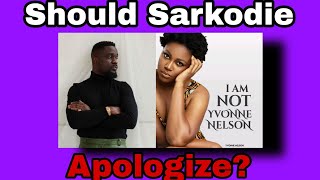 Why Sarkodie And Yvonne Nelson Are trending Again....Should Sarkodie Beg For Forgiveness..?