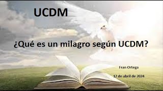 Milagro | ¿Qué es un milagro según UCDM?