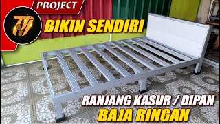 Cara membuat sendiri Ranjang kasur / dipan pakai  baja ringan KENCANA