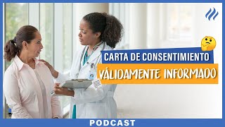 ¿Cómo se elabora una Carta de Consentimiento Válidamente Informado?- Episodio 98 AMEDL