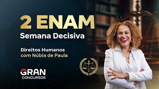 2º ENAM | Semana Decisiva:  Direitos Humanos com Núbia de Paula