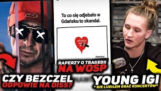 BEZCZEL czy w końcu odpowie? Young Igi *nie lubiał koncertów* RAPERZY o tragedii na WOŚP