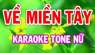 Về Miền Tây Karaoke Tông Nữ Thành Lý Organ