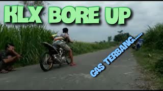 SETING KLX BORE UP 200CC DRAG