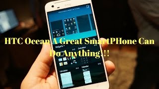 ★★★HTC Ocean Concept  A Great Smartphone to Access Anything You Want!★★★