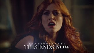 Shadowhunters 3A ➰This Ends Now