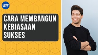 Cara Membangun Kebiasaan Baik