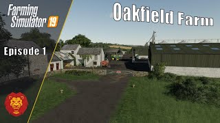 Setting up Oakfield Farm19 | Let's Play Farming Simulator 19 | Episode 1