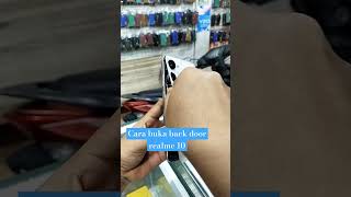 cara buka casing belakang Realme 10