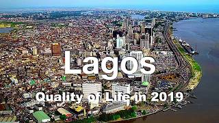 Quality of Life in Lagos, Nigeria , rank 233rd in the world in 2019