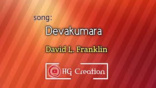 Devakumara devakumara song whatsapp status | HD Full screen | David L. Franklin song whatsapp status