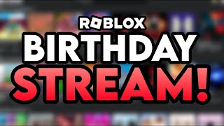 ROBLOX BIRTHDAY STREAM