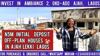 N5m Deposit to Own a Home in Ambiance 2, Ajah Lagos/ Terrace,  Duplexes and Penthouses in Ajah Lekki