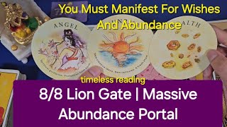 8/8 Lion Gate | Massive Abundance Portal | You Must Manifest For Wishes And Abundance. 🤲😇☯️