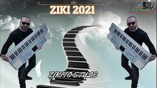 ZIKI 2021 🎹 Zikito Style  🎹 🎶New 2021 🎶 ♫ █▬█ █ ▀█▀ ♫