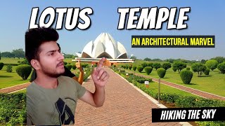 Lotus Temple Delhi Vlog | Lotus Temple video | hiking the sky | | Hiking The Sky |