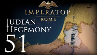 Imperator: Rome | Judean Hegemony | Episode 51