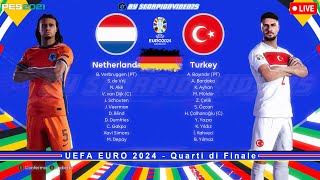 🔴 LIVE • UEFA EURO 2024 • Olanda Vs Turchia • Quarti di Finale